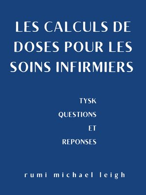cover image of Les calculs de doses des médicaments pour les soins infirmiers